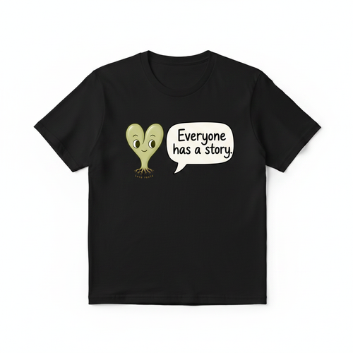 Everyone Has a Story black unisex t-shirt – Love Roots